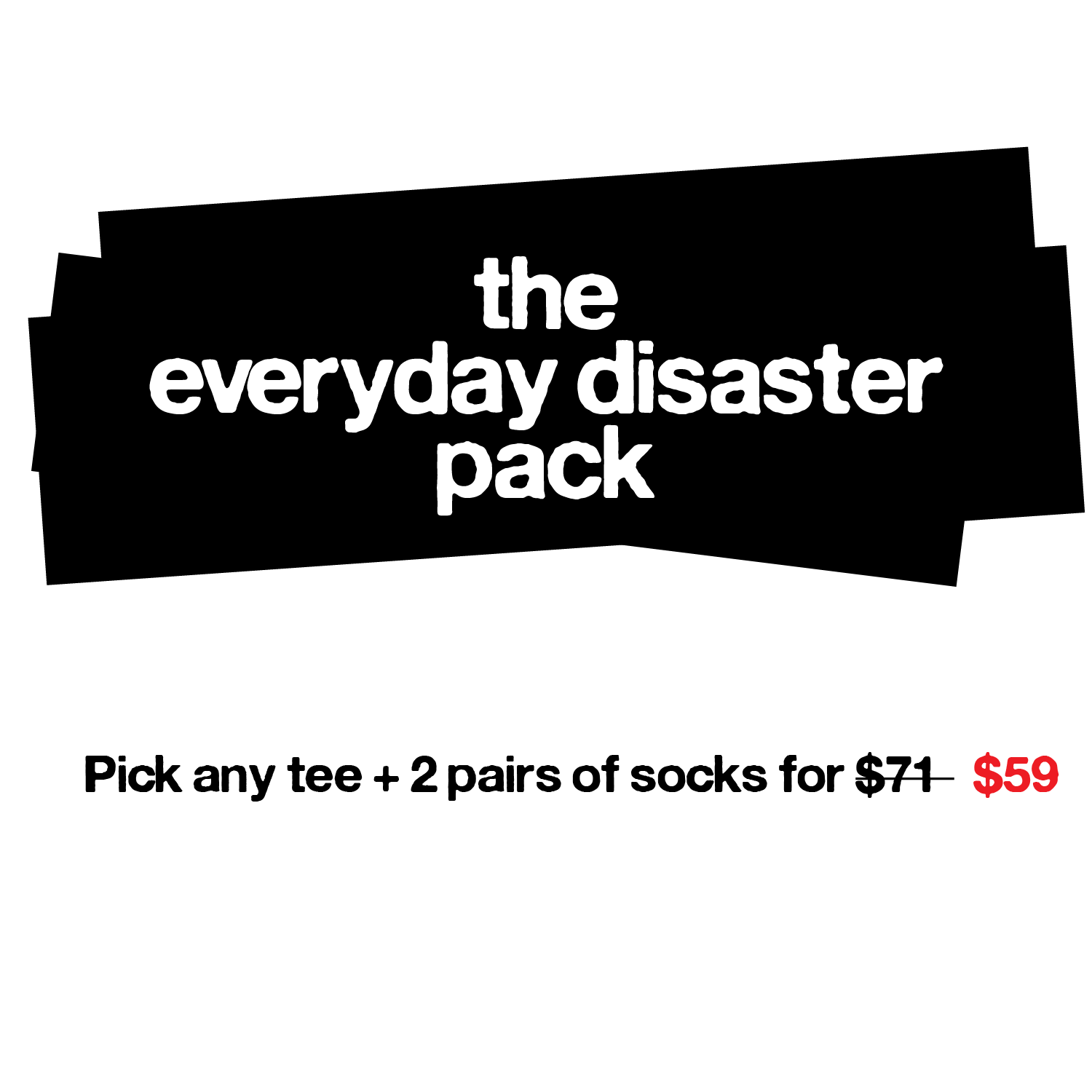 The Everyday Disaster Pack